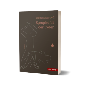 Abbas Maroufi: Symphonie der Toten (Softcover)