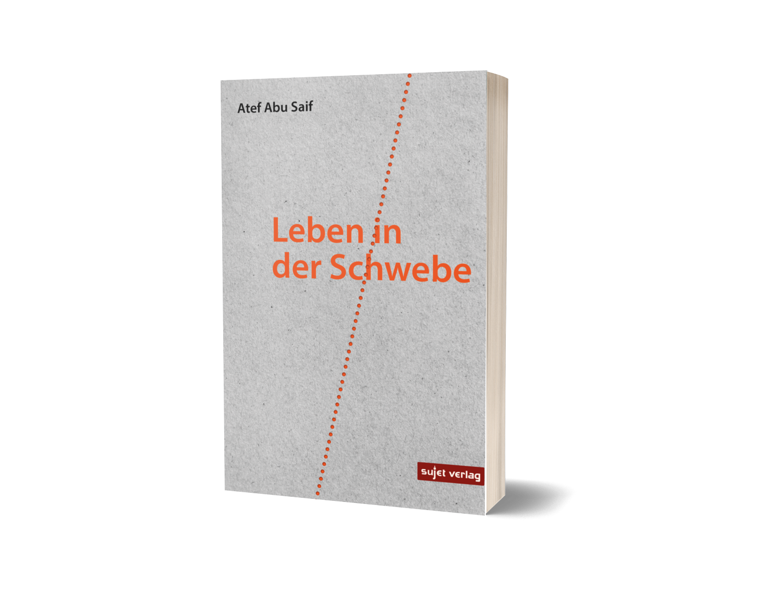 Atef Abu Saif: Leben in der Schwebe