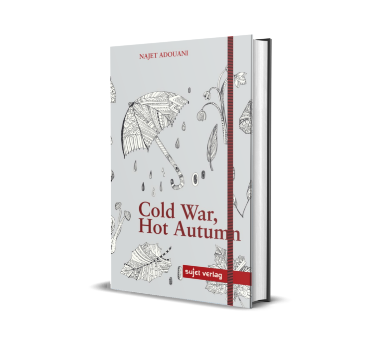 Najet Adouani: Cold War, Hot Autumn